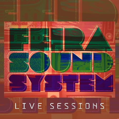 Feira Soundsystem (Live Sessions)