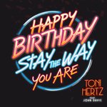 Happy Birthday Stay The Way You Are (80s Mix)