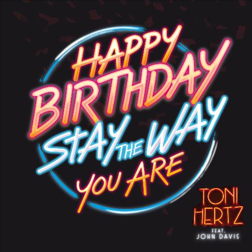 Happy Birthday Stay The Way You Are (80s Mix)
