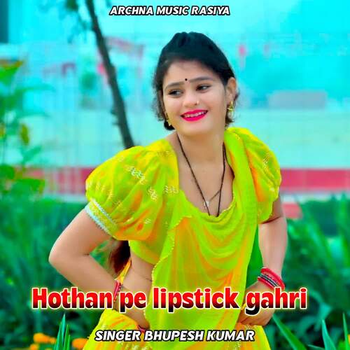 Hothan Pe Lipstick Gahri