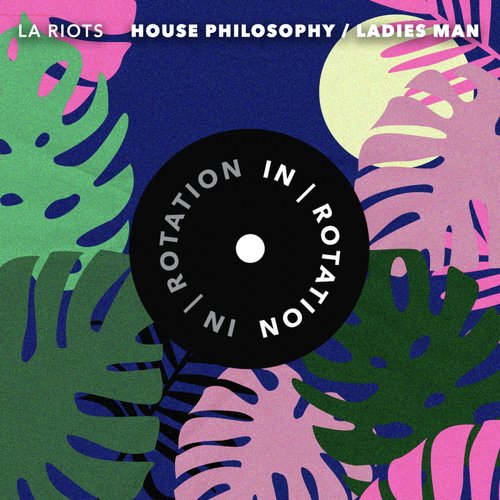 House Philosophy / Ladies Man