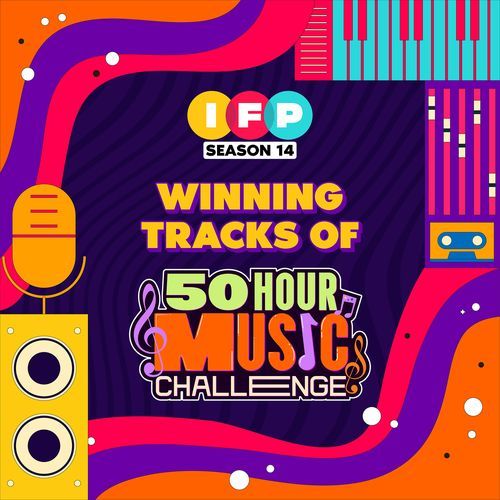 Ifp 14 Winning Tracks: 50 Hour Music Challenge