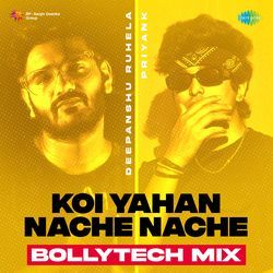 Koi Yahan Nache Nache - BollyTech Mix-CQtfQ1kDeEk