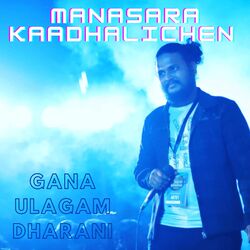 Manasara Kaadhalichen-ABkcQDEHXmE