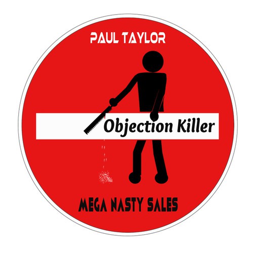 Mega Nasty Sales: Objection Killer