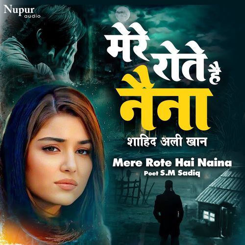 Mere Rote Hai Naina