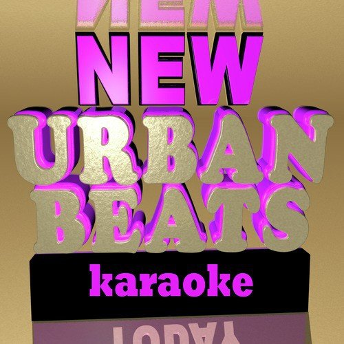 Love More (Originally Performed by Chris Brown & Nicki Minaj) [Karaoke Version]