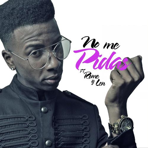 No Me Pidas (feat. Rome y Len)_poster_image