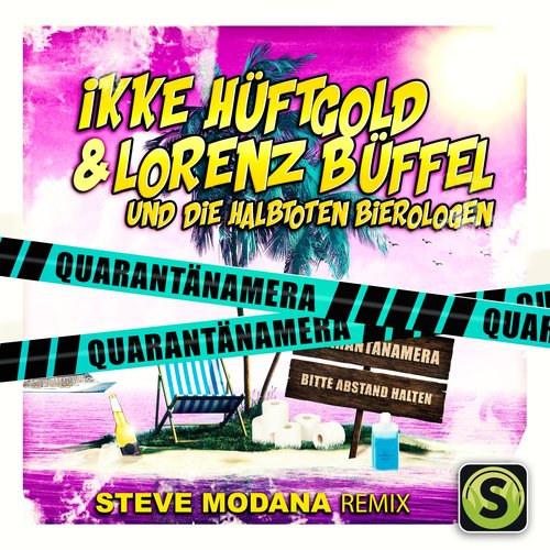 Quarantänamera (Steve Modana Remix)