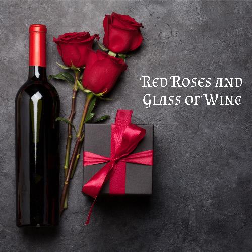 Red Roses and Glass of Wine – Romantic Jazz Music Collection for Valentine's Day 2021