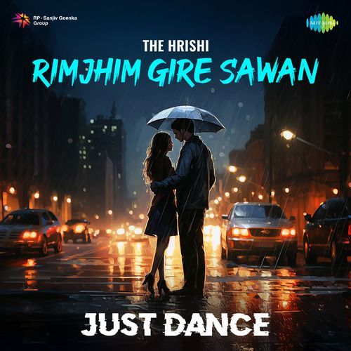 Rimjhim Gire Sawan - Just Dance