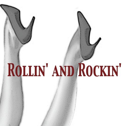 Rollin' and Rockin'