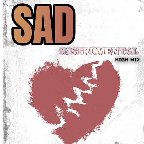 Sad (High Instrumental)