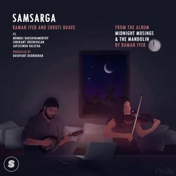 Samsarga (From &quot;Midnight Musings &amp; The Mandolin&quot;)-NCs4Vjx,fWs