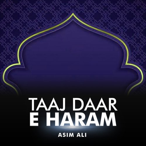 Taaj Daar e Haram