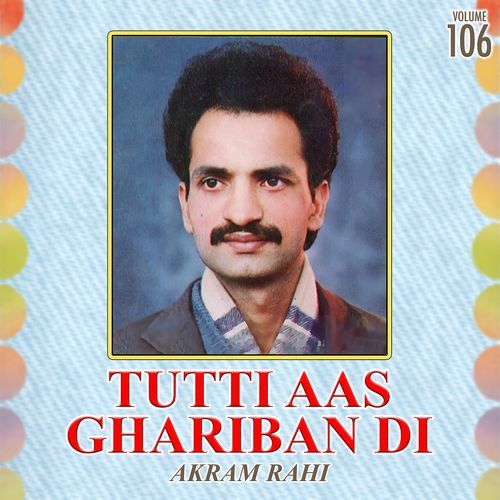 Tutti Aas Ghariban Di, Vol. 106