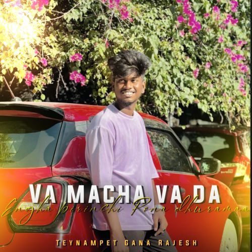 Va Macha Va Da Engha Pirinchi Pona Dhurama