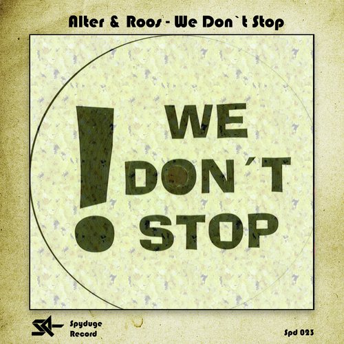 We Don't Stop (Original Mix)