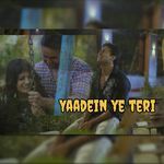 Yaadein Ye Teri