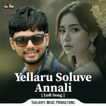 Yellaru Soluve Annali (Lofi Song) artwork