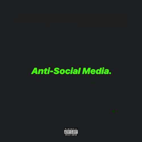 Anti-Social Media