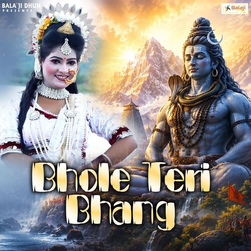 Bhole teri bhang