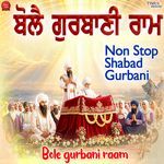Bole Gurbani Raam