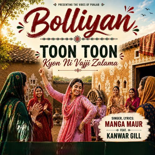 Bolliyan Toon Toon Kyon Ni Vajji Zalama
