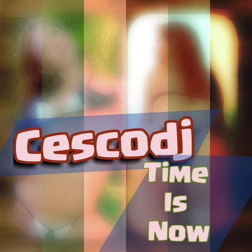 Cescodj Time Is Now cover art