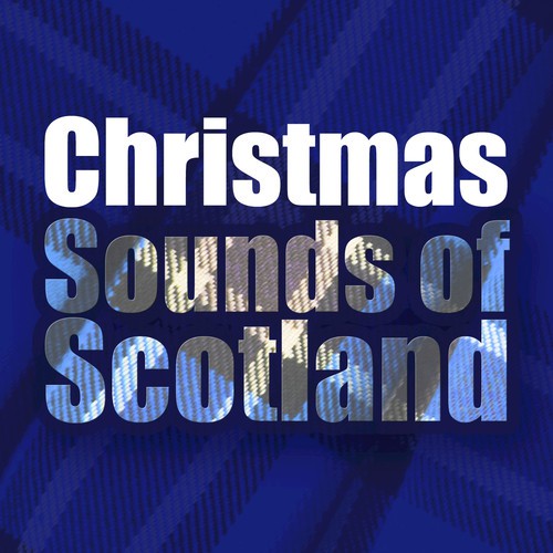 Christmas Sounds of Scotland
