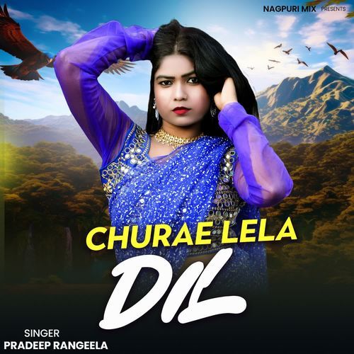 Churae Lela Dil