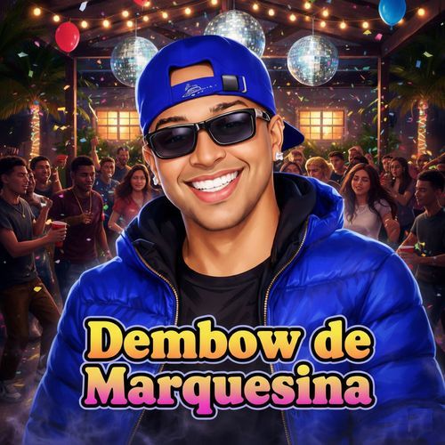 Dembow de Marquesina