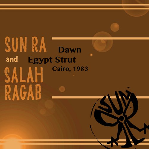 Egypt Strut / Dawn