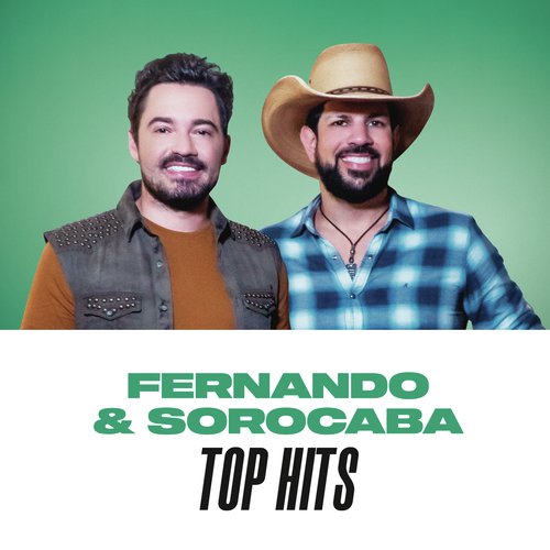 Fernando & Sorocaba Top Hits