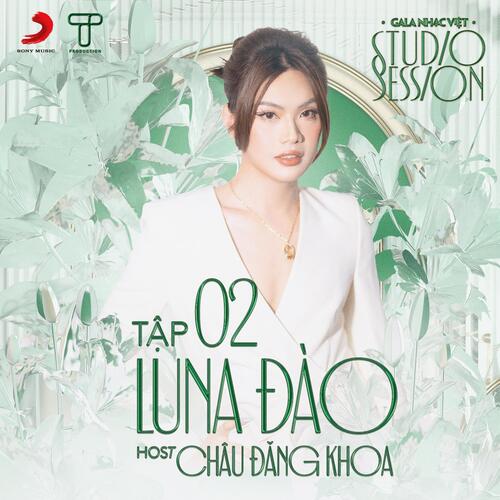 Gala Nhạc Việt Tập 2: Luna Đào_poster_image