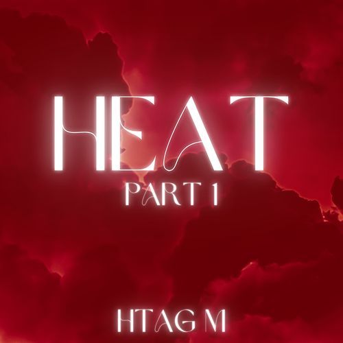 HEAT, Pt. 1 cover art