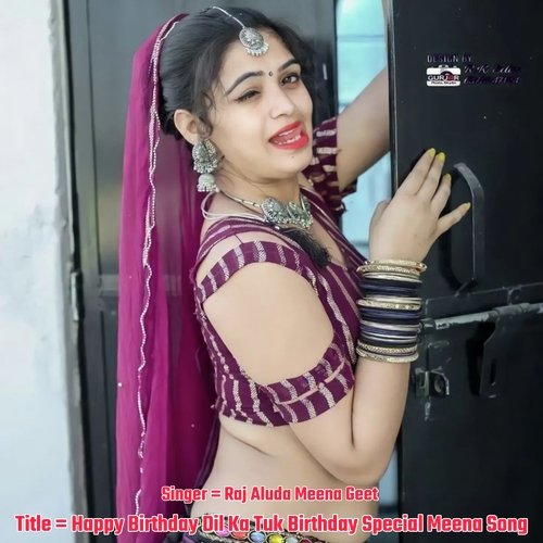 Happy Birthday Dil Ka Tuk Birthday Special Meena Song
