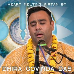 Heart-Melting Kirtan by Dhira Govinda Das