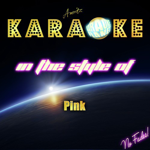 Please Don't Leave Me (In the Style of Pink) [Karaoke Version]