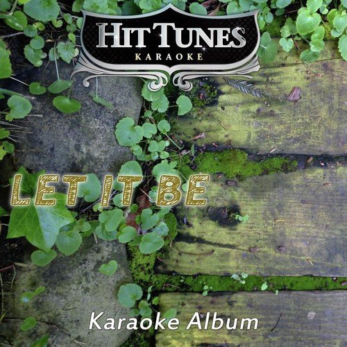 Let It Be (Sing the Hits of the Beatles) (Karaoke Version)