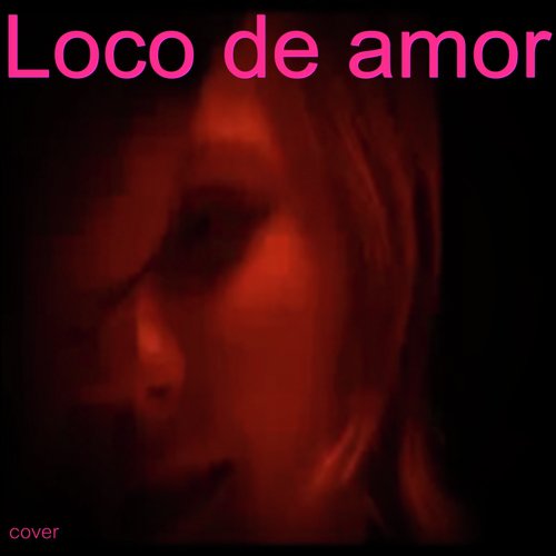 Loco de Amor