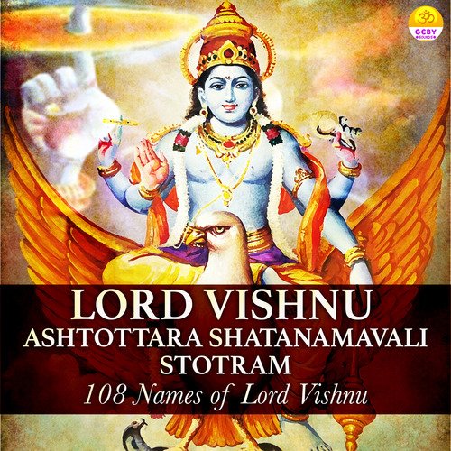 Lord Vishnu Ashtottara Shatanamavali Stotram - 108 Names of Lord Vishnu