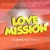 Love Mission - 1