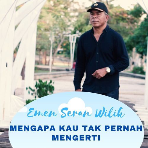 MENGAPA KAU TAK PERNAH MENGERTI cover art