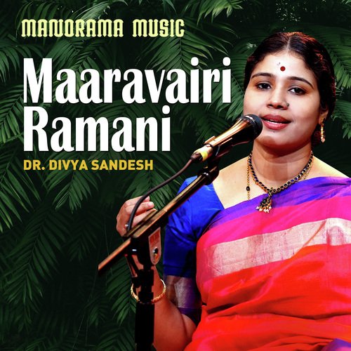 Maaravairi Ramani (From "Navarathri Sangeetholsavam 2021")
