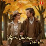 Meri Duniya Teri Hai