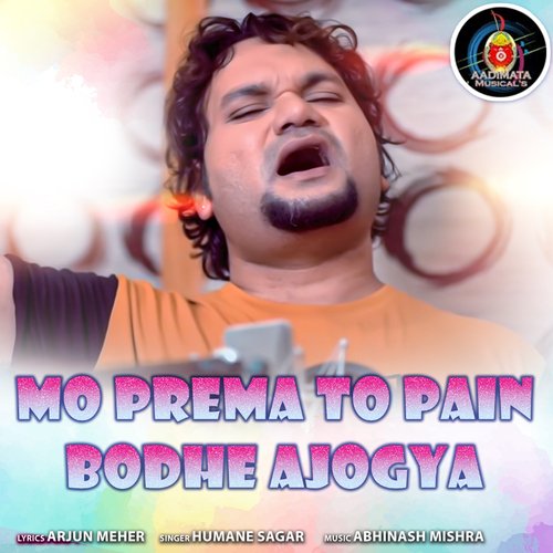 Mo Prema to Pain Bodhe Ajogya