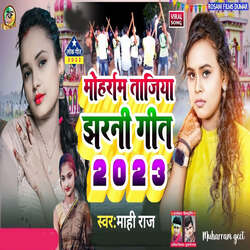 Muharram Tajiya jharni Geet 2023-I1ktAjcAekk