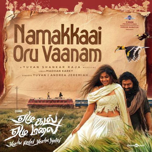 Namakkaai Oru Vaanam (From "Yezhu Kadal Yezhu Malai")