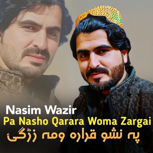 Pa Nasho Qarara Woma Zargai